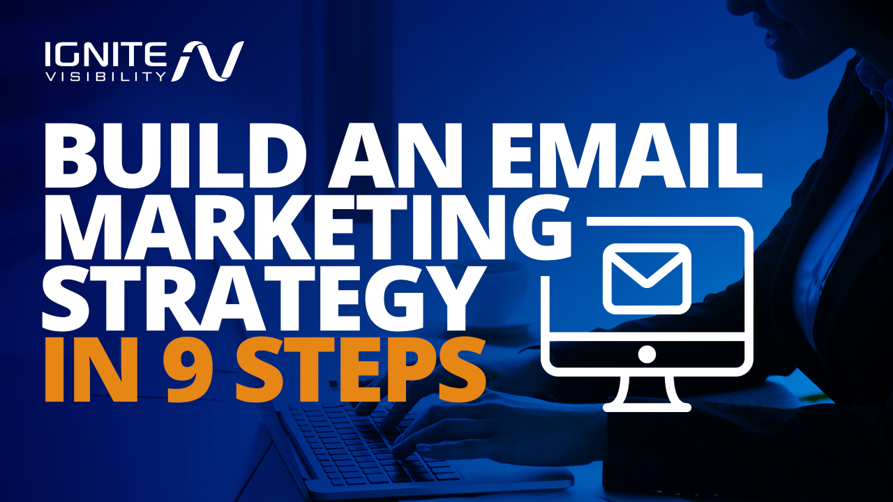 Email Marketing Strategy: 9 Steps to Success [Video]