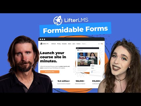 Get the most out of Formidable Forms for your LifterLMS website [Video]