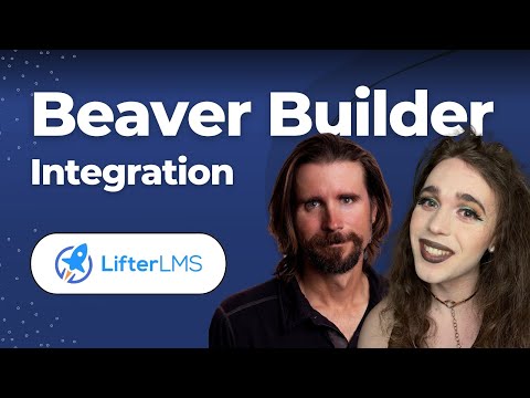 Beaver Builder Integration With LifterLMS [Video]