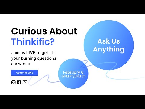 Ask us Anything with Thinkific [Video]