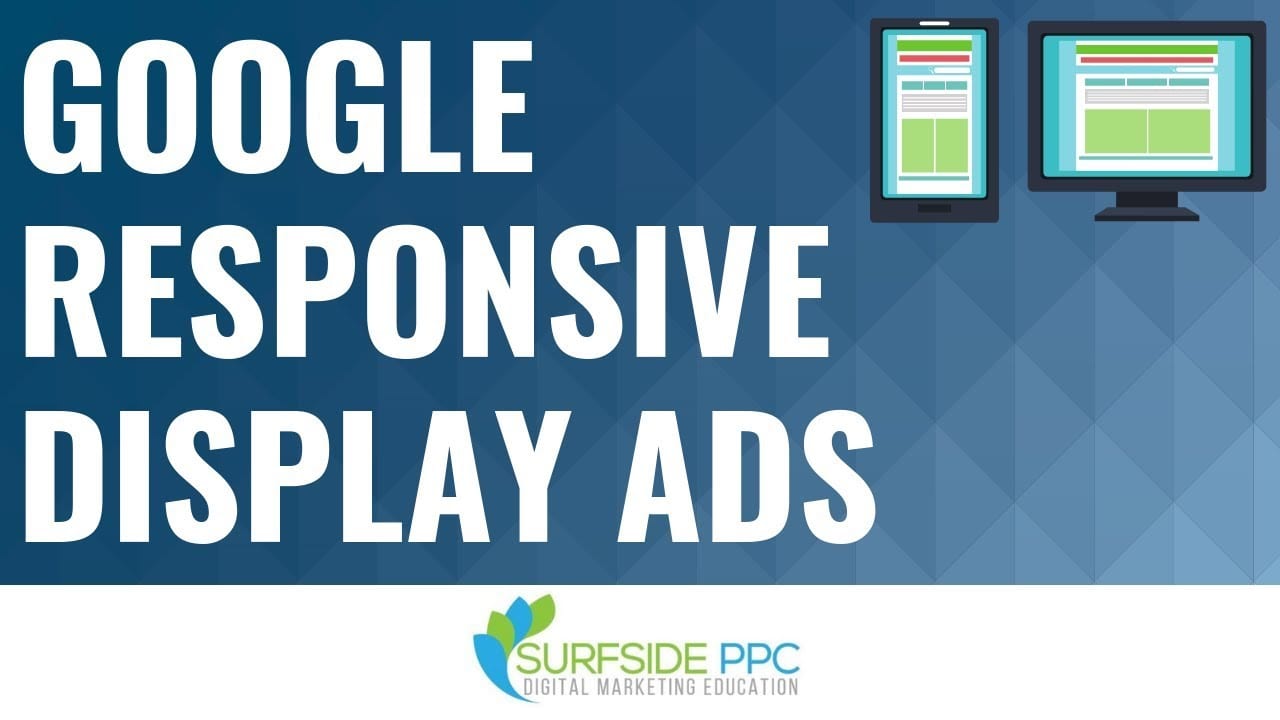 Google Responsive Display Ads: Complete Guide 2025 [Video]