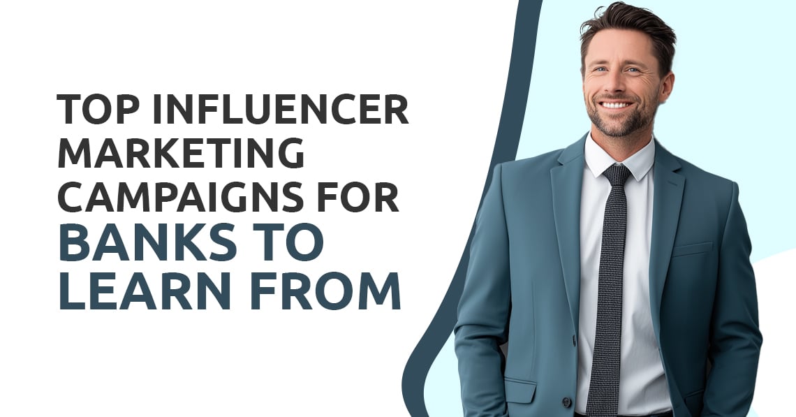 Top Influencer Marketing Campaigns for Banks to Learn From [Video]