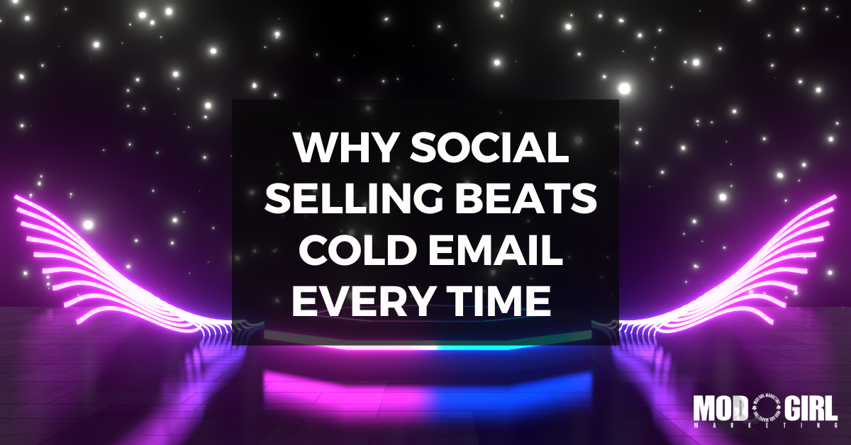 Why Social Selling Beats Cold Email Every Time [Video]