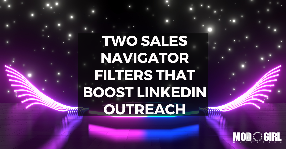 Two Sales Navigator Filters That Boost LinkedIn Outreach [Video]