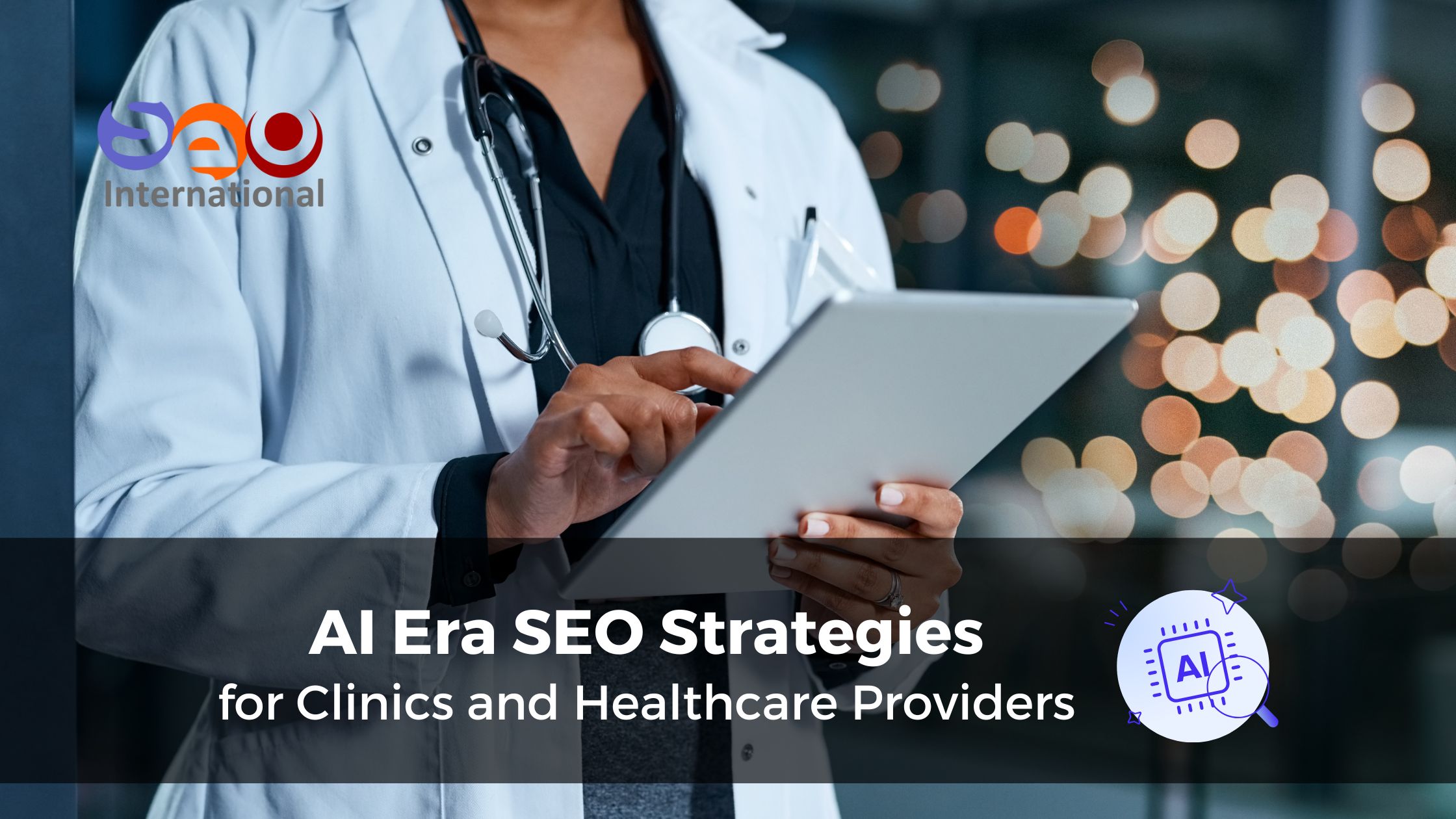 AI Era SEO Strategies for Clinics and Healthcare Providers - Dubai, UAE [Video]
